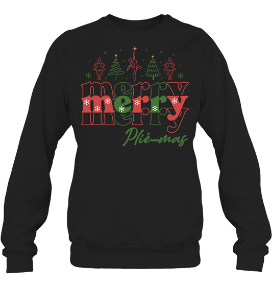 Merry Plié mas Sweatshirt