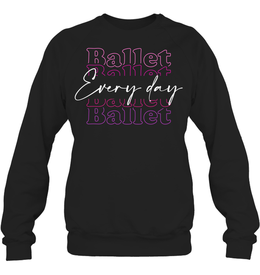 Ballet Everyday Sweatshirt