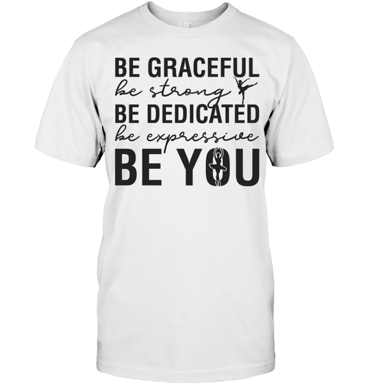 Classic Be Graceful T-shirt